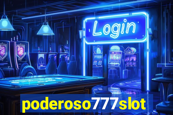 poderoso777slot