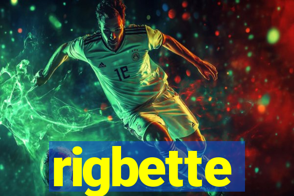 rigbette