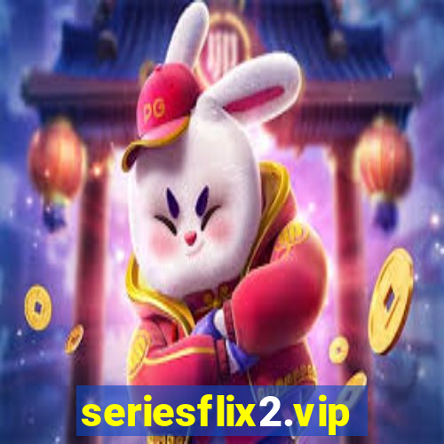 seriesflix2.vip