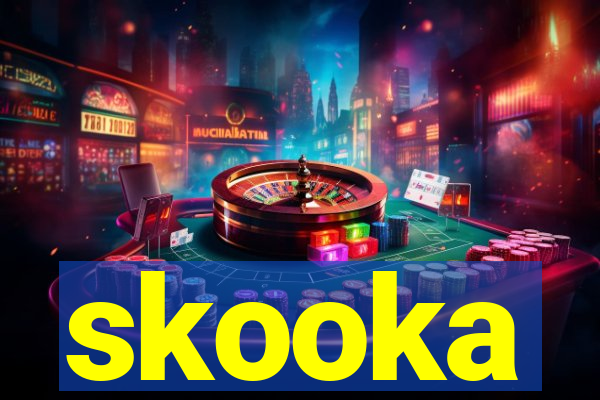 skooka