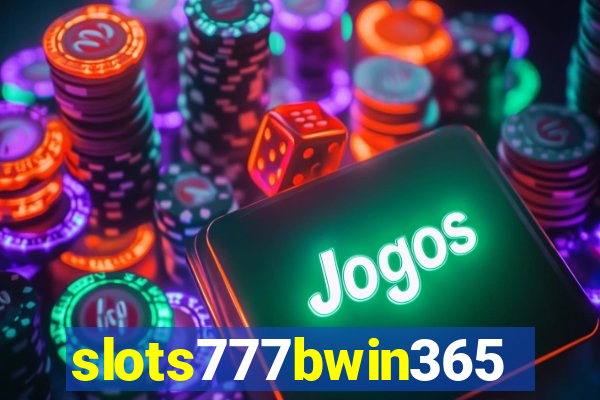 slots777bwin365