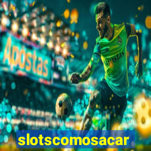 slotscomosacar