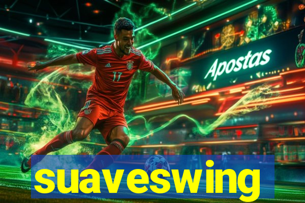 suaveswing