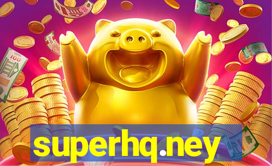 superhq.ney