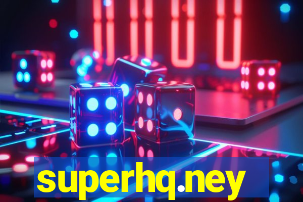 superhq.ney