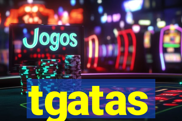 tgatas