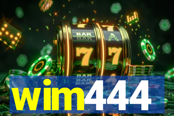 wim444