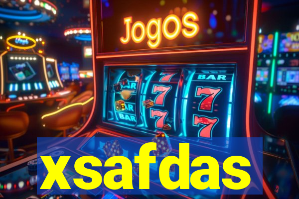 xsafdas