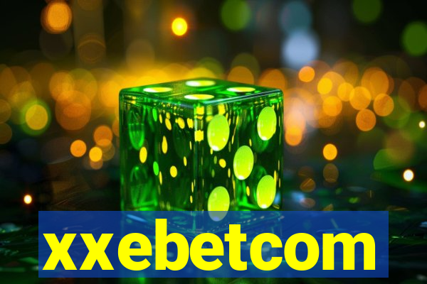 xxebetcom