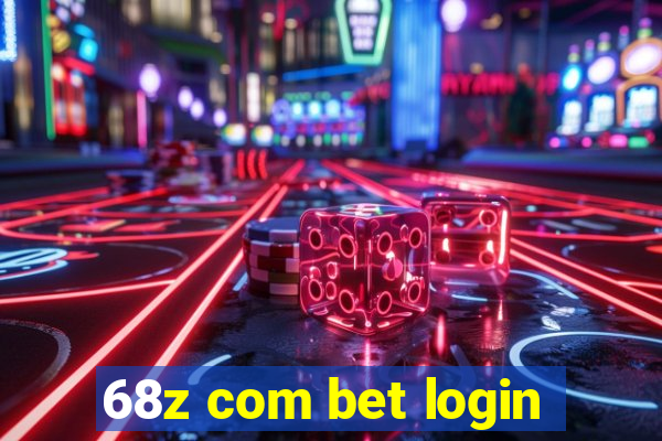 68z com bet login