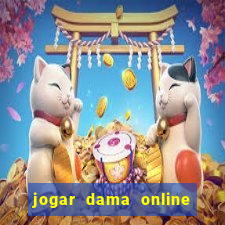 jogar dama online valendo dinheiro