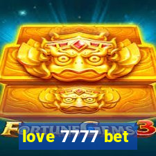 love 7777 bet