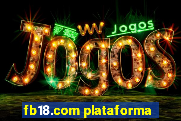 fb18.com plataforma