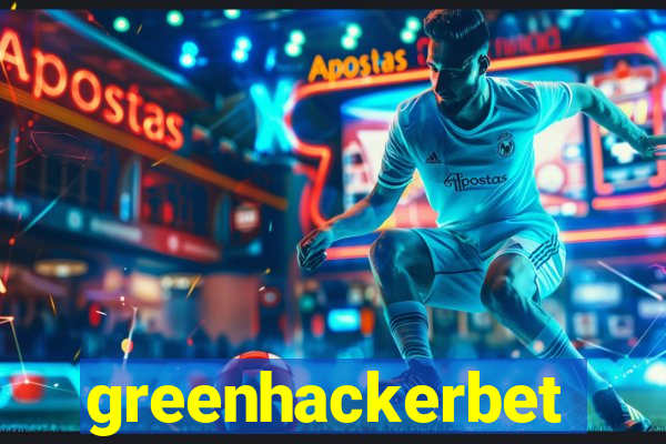 greenhackerbet