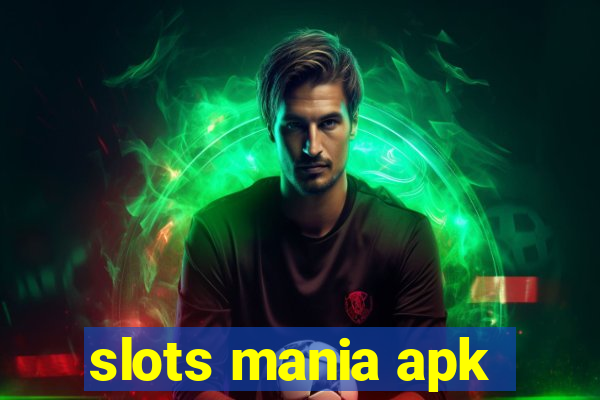 slots mania apk