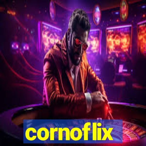 cornoflix