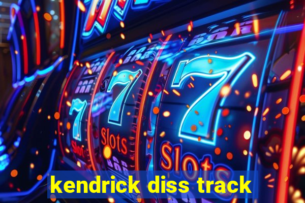 kendrick diss track