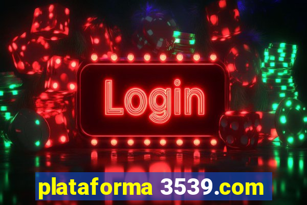 plataforma 3539.com