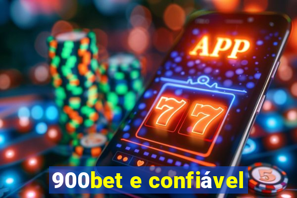 900bet e confiável