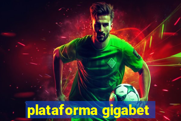 plataforma gigabet