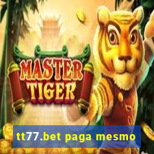 tt77.bet paga mesmo