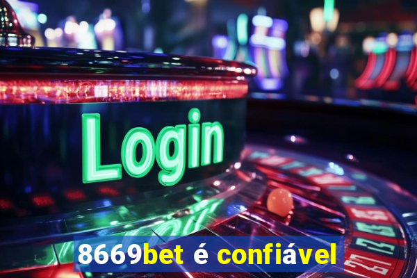 8669bet é confiável