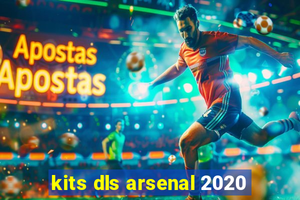 kits dls arsenal 2020