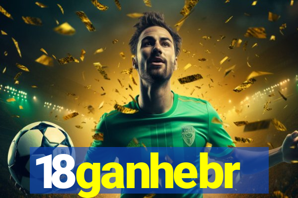 18ganhebr