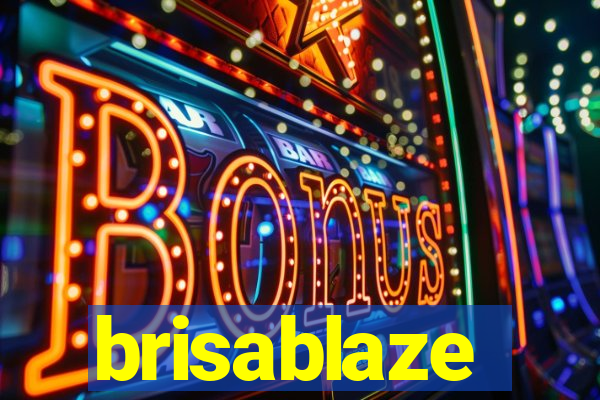 brisablaze