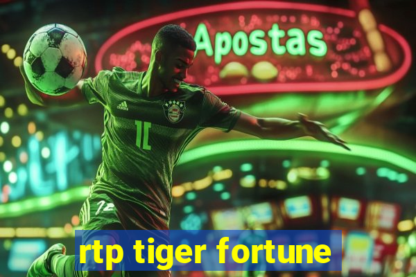 rtp tiger fortune