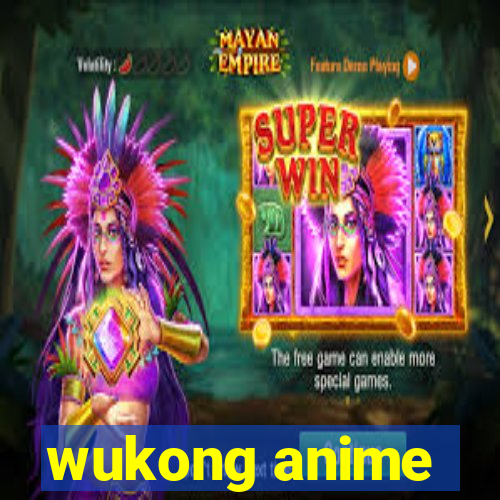 wukong anime