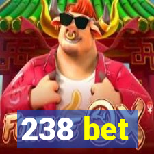 238 bet