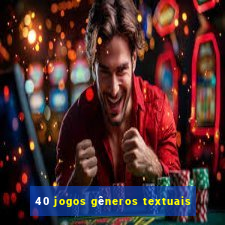 40 jogos gêneros textuais