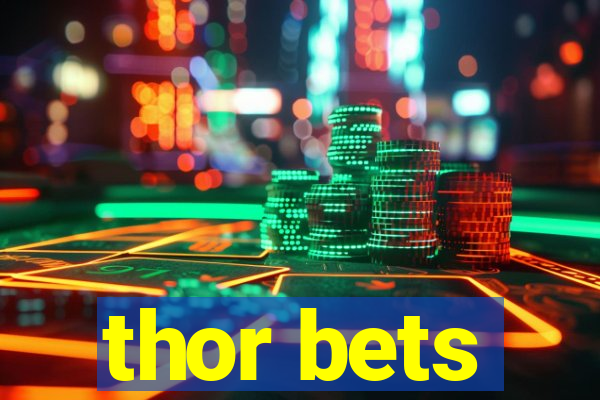 thor bets