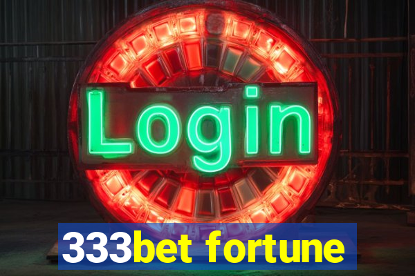 333bet fortune