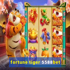 fortune tiger 5588bet