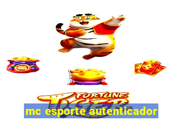 mc esporte autenticador