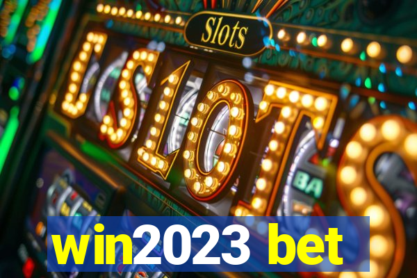 win2023 bet