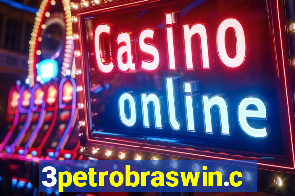 3petrobraswin.com