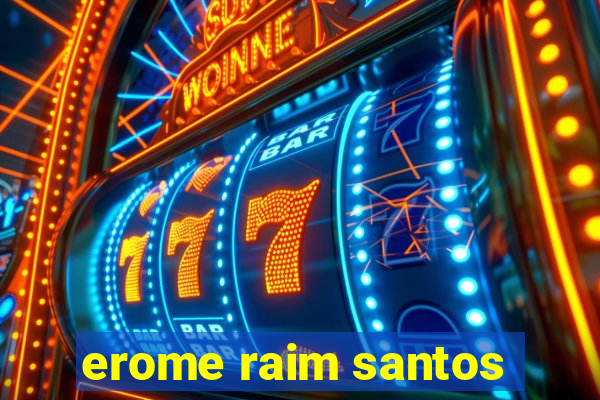 erome raim santos