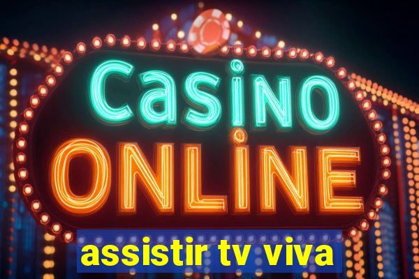 assistir tv viva