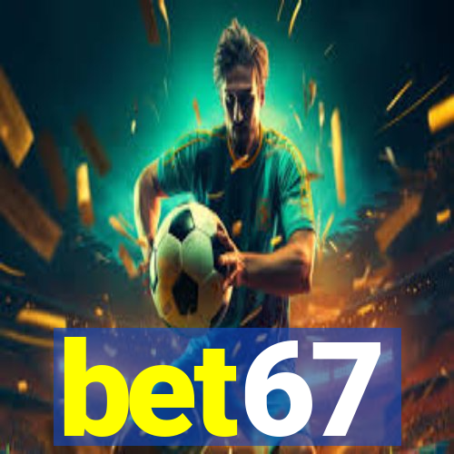 bet67