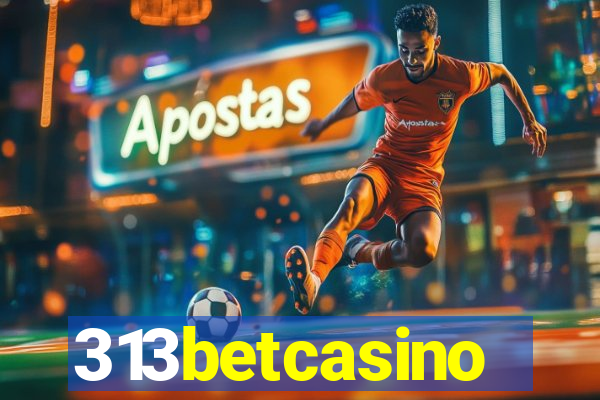 313betcasino