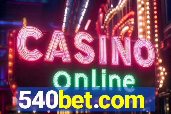 540bet.com