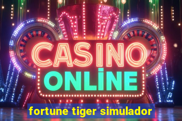 fortune tiger simulador