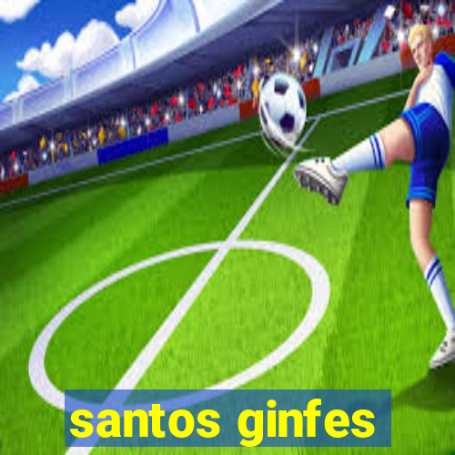 santos ginfes