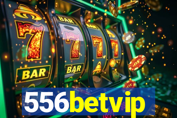 556betvip