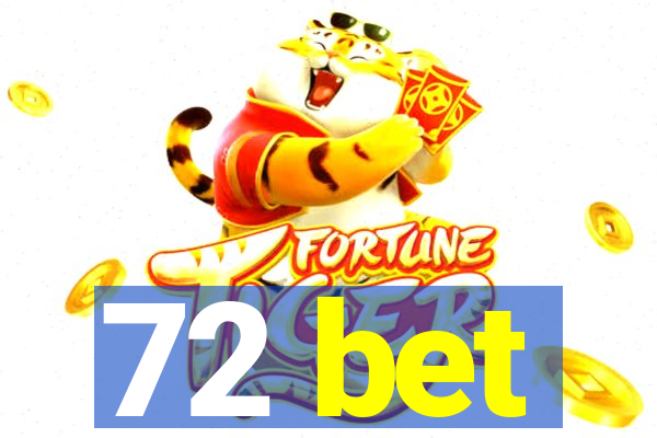 72 bet