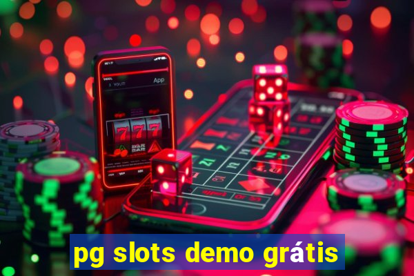 pg slots demo grátis