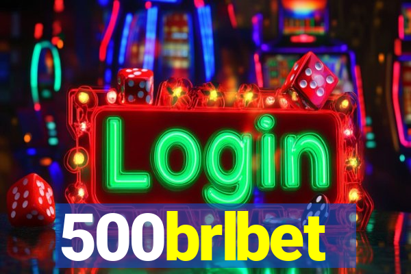 500brlbet